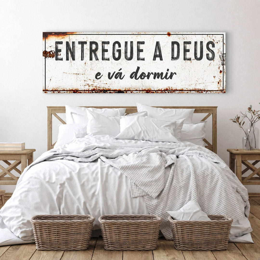 Entregue a Deus e Vá Dormir - Quadro
