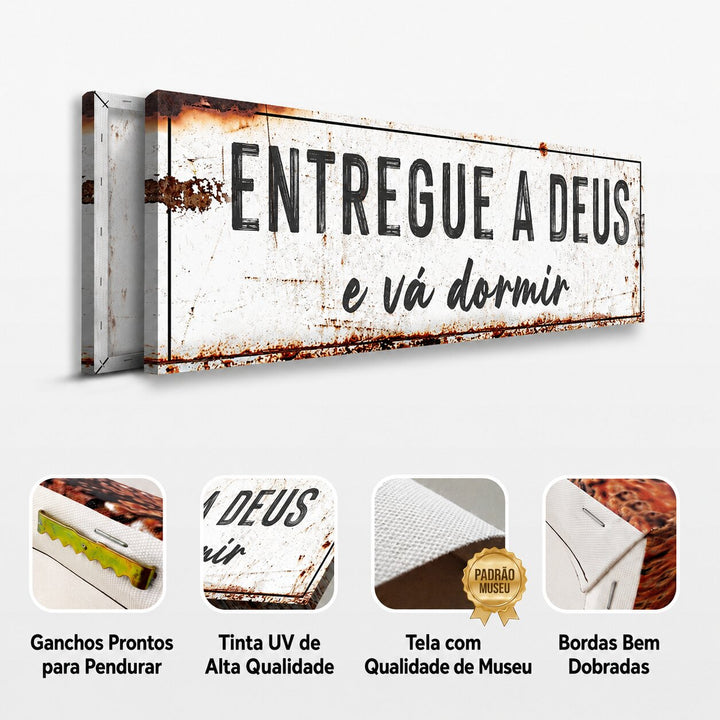 Entregue a Deus e Vá Dormir - Quadro