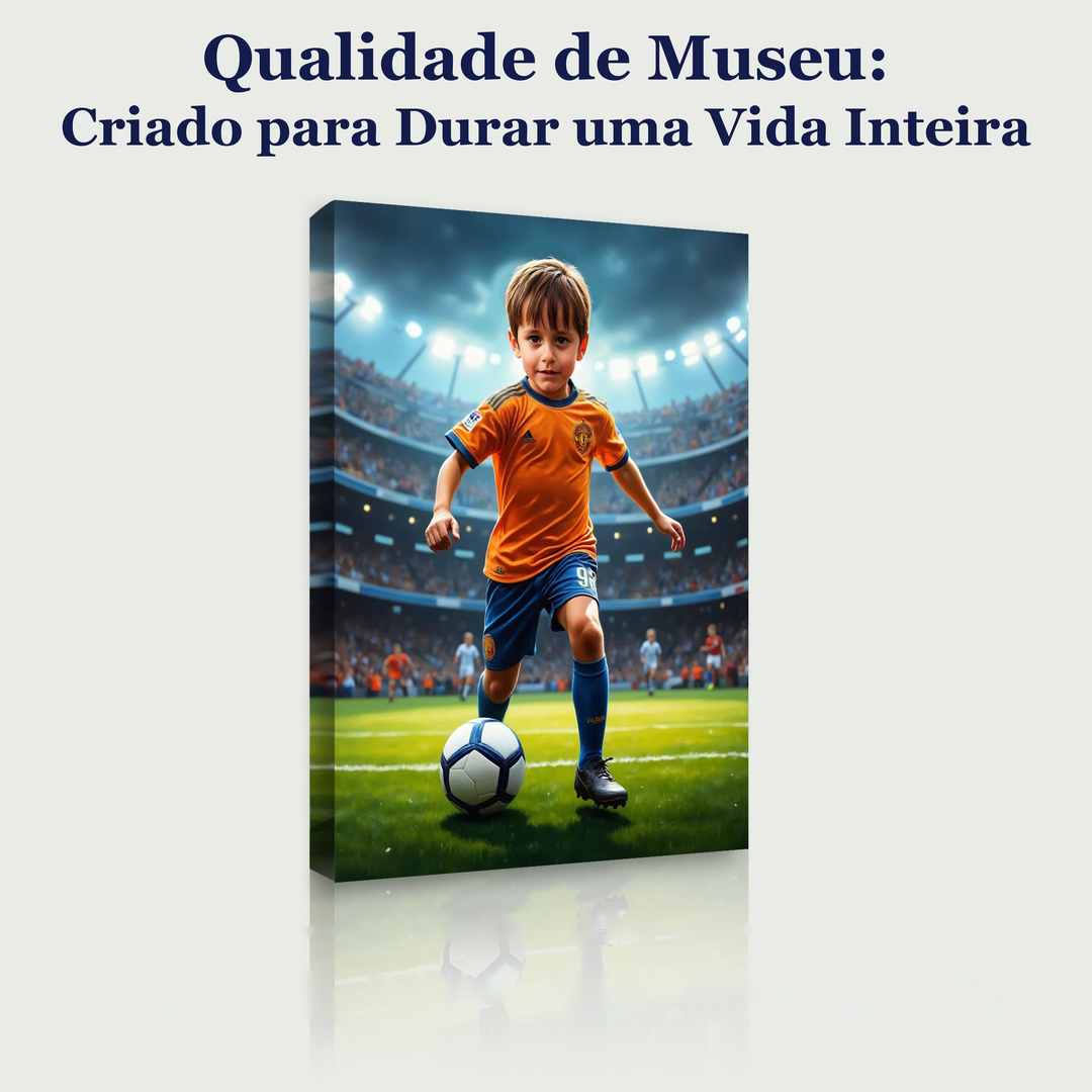 O Craque de Futebol – quadro canvas personalizado, qualidade de museu, criado para durar uma vida inteira
